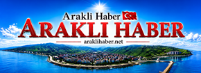 Araklı Haber| Trabzon Araklı'nın İlk ve Tek Haber Sitesi